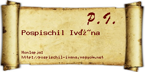 Pospischil Ivána névjegykártya